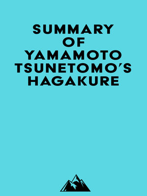 cover image of Summary of Yamamoto Tsunetomo's Hagakure